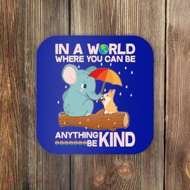 Cute Elephant And Corgi Be Kind Coaster