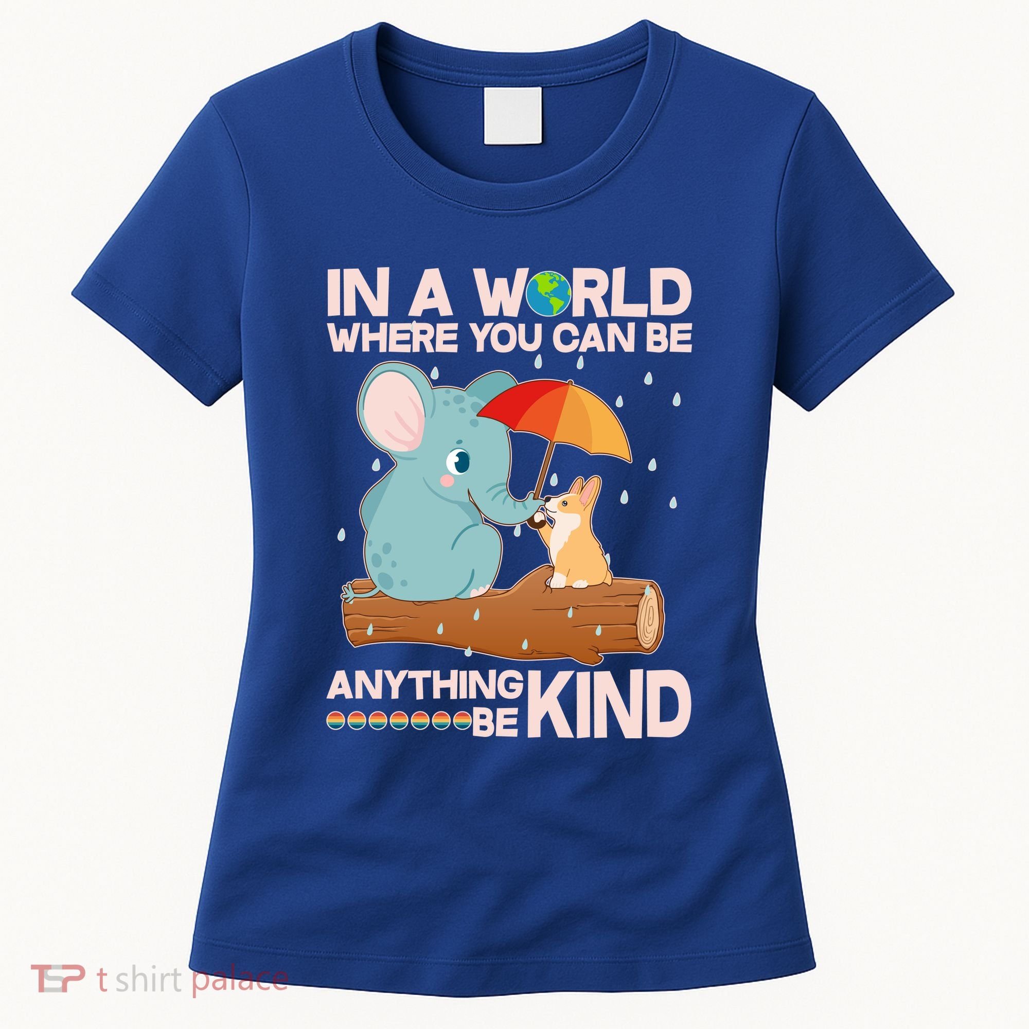 Cute Elephant And Corgi Be Kind Women's T-Shirt
