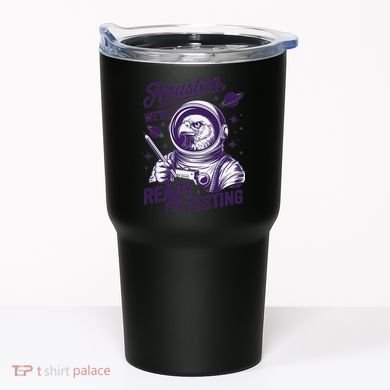 Cool Eagle Astronaut Houston Were Ready For Testing Teacher Tumbler