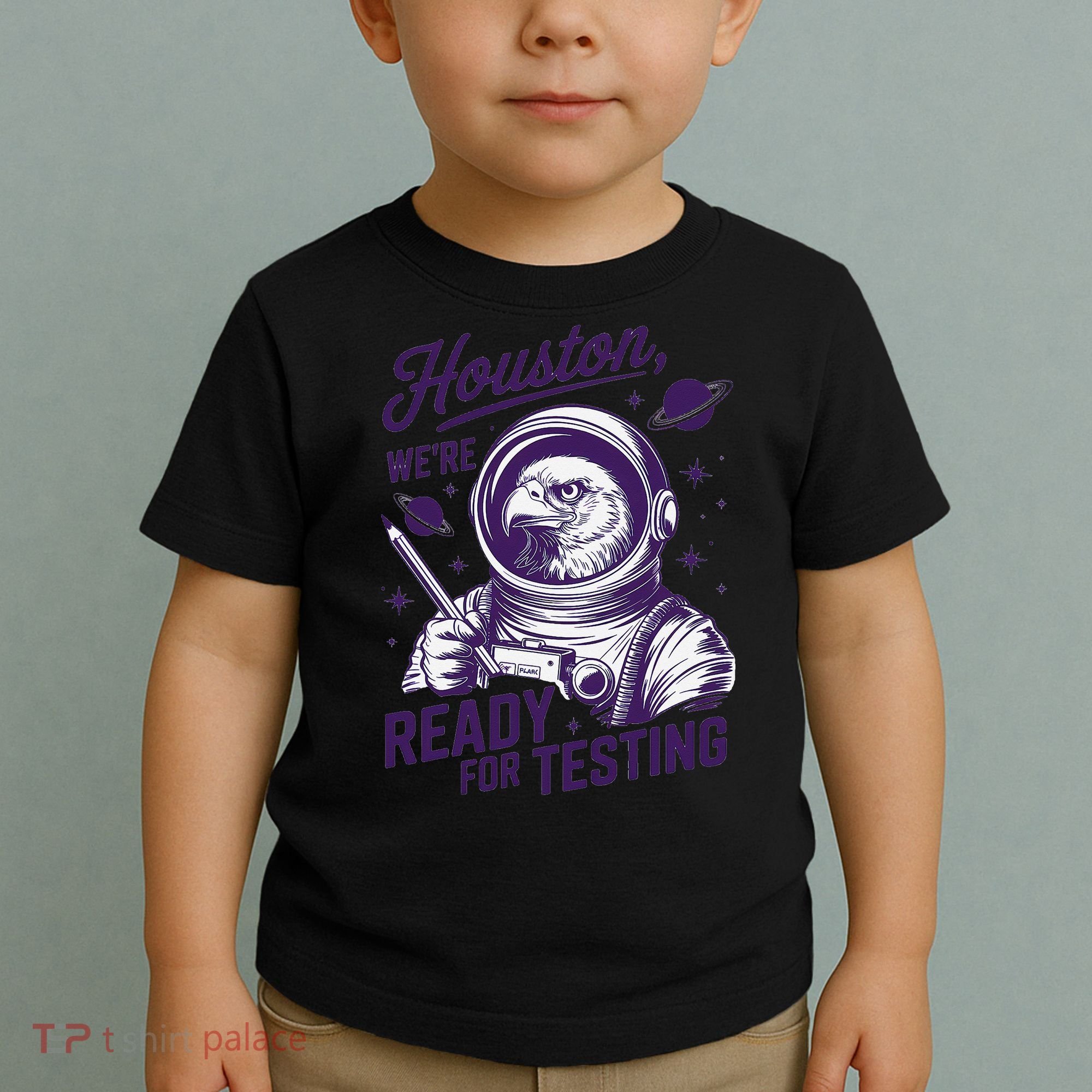 Cool Eagle Astronaut Houston Were Ready For Testing Teacher Toddler T-Shirt