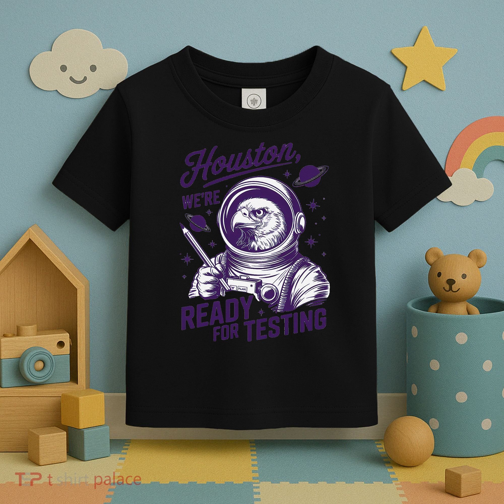 Cool Eagle Astronaut Houston Were Ready For Testing Teacher Toddler T-Shirt