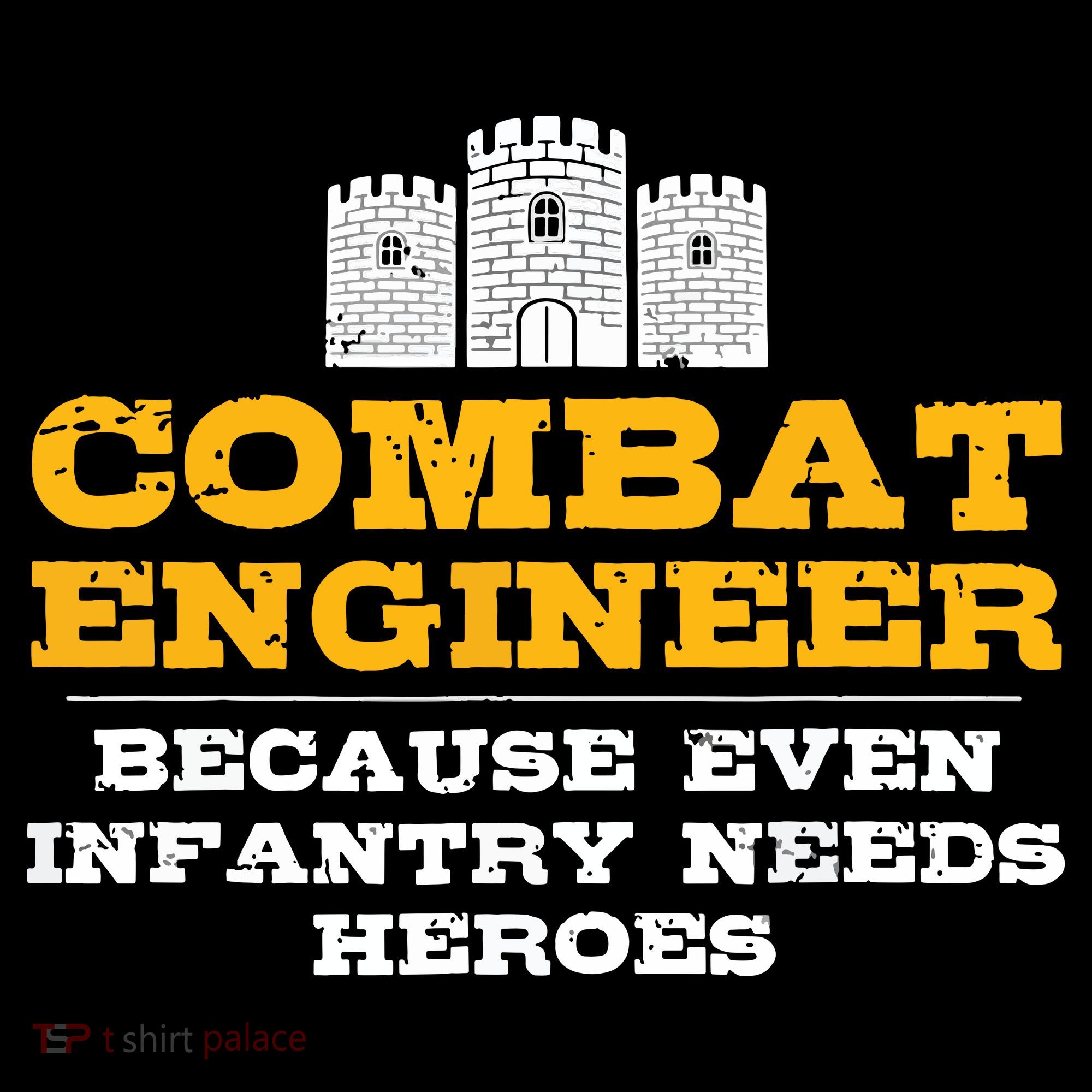 Combat Engineer Because Infantry Needs Heroes Army Women's Tank Top