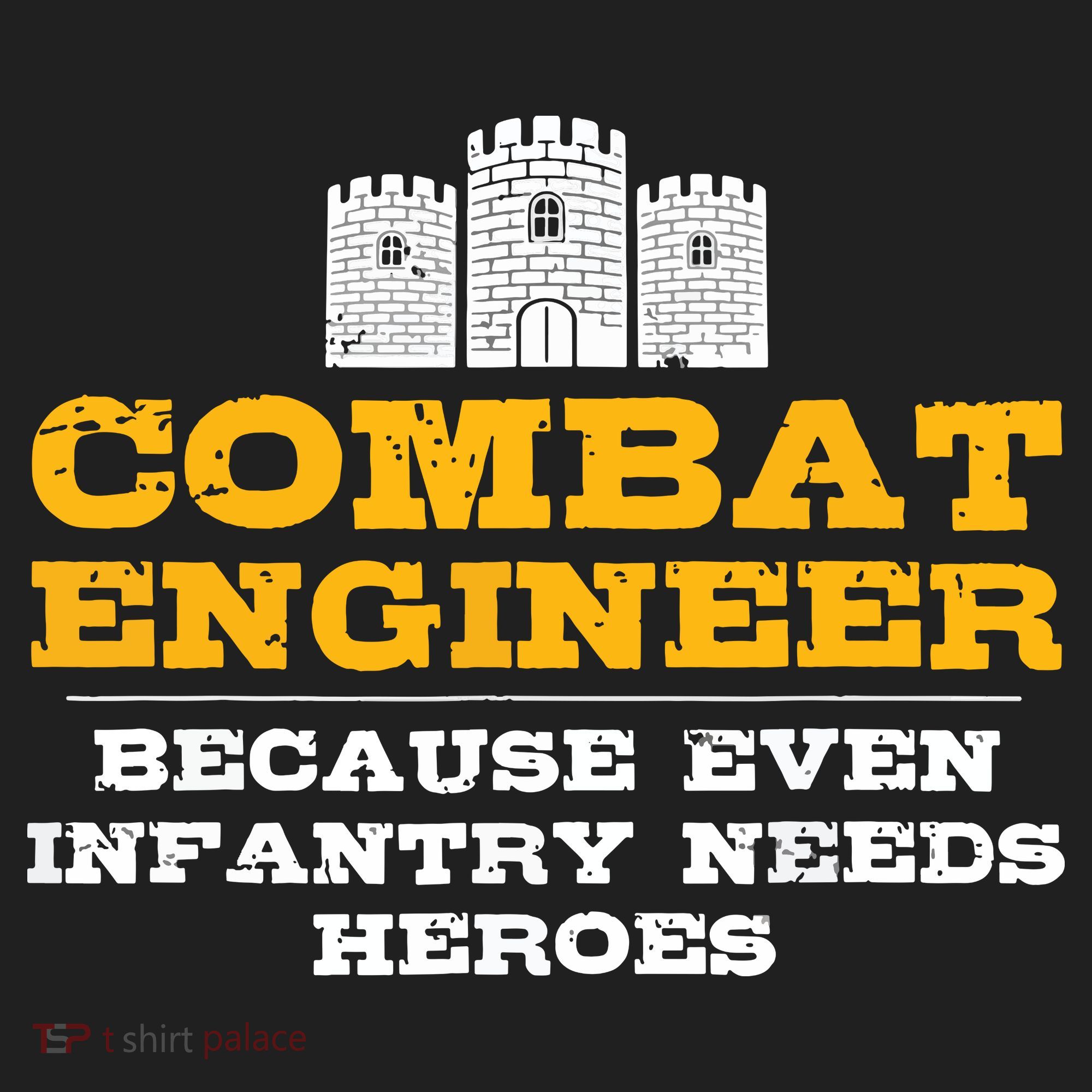 Combat Engineer Because Infantry Needs Heroes Army Hat