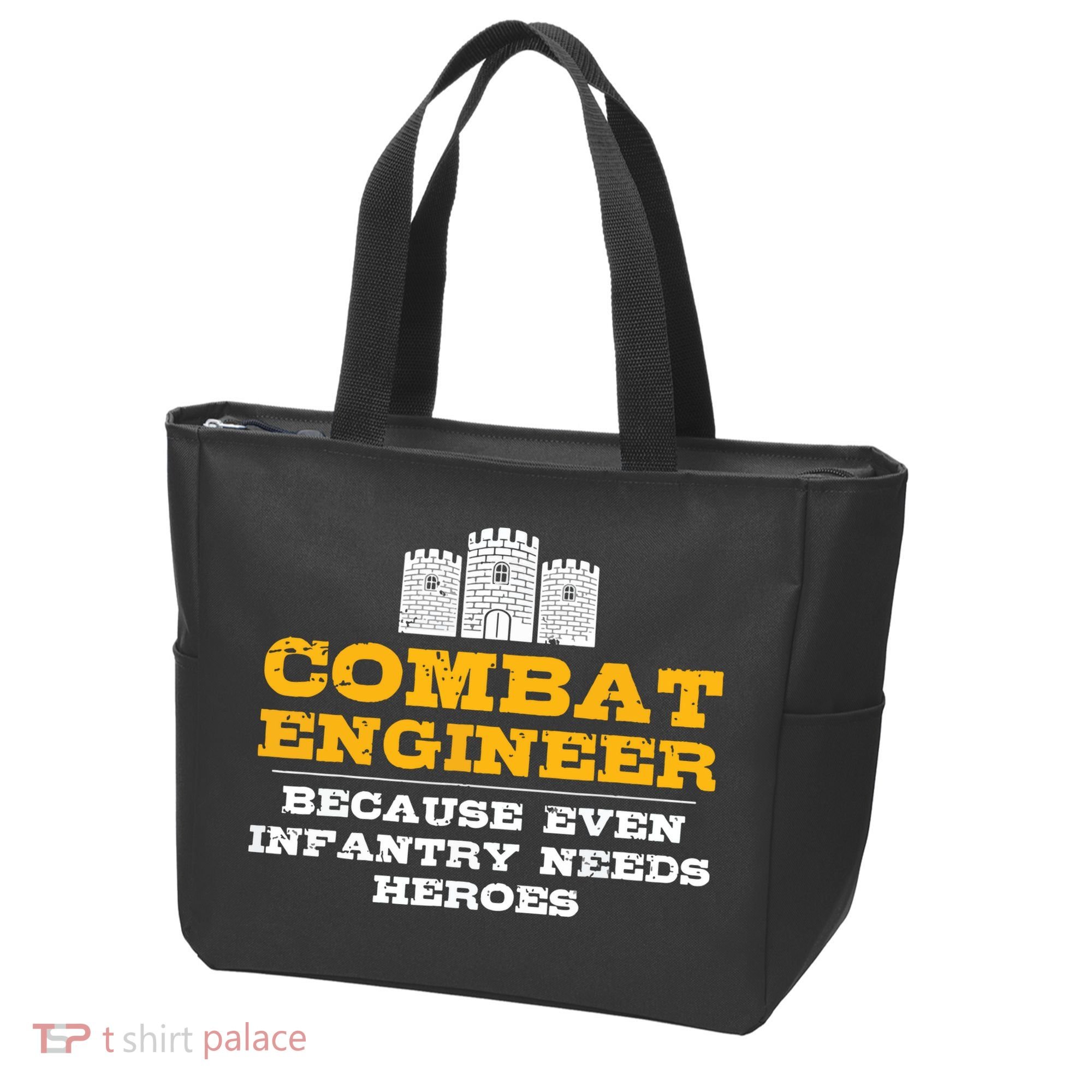 Combat Engineer Because Infantry Needs Heroes Army Tote Bag