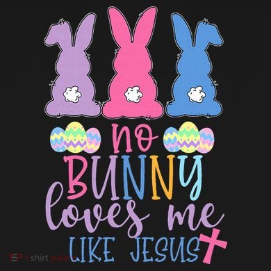Cute Easter Bunnies No Bunny Loves Me Like Jesus Tall Hoodie