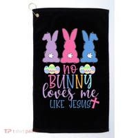 Cute Easter Bunnies No Bunny Loves Me Like Jesus Golf Towel thumb 0