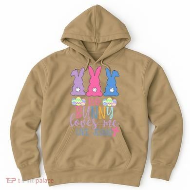 Cute Easter Bunnies No Bunny Loves Me Like Jesus Hoodie