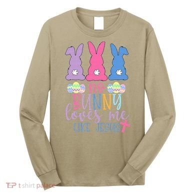 Cute Easter Bunnies No Bunny Loves Me Like Jesus Long Sleeve Shirt