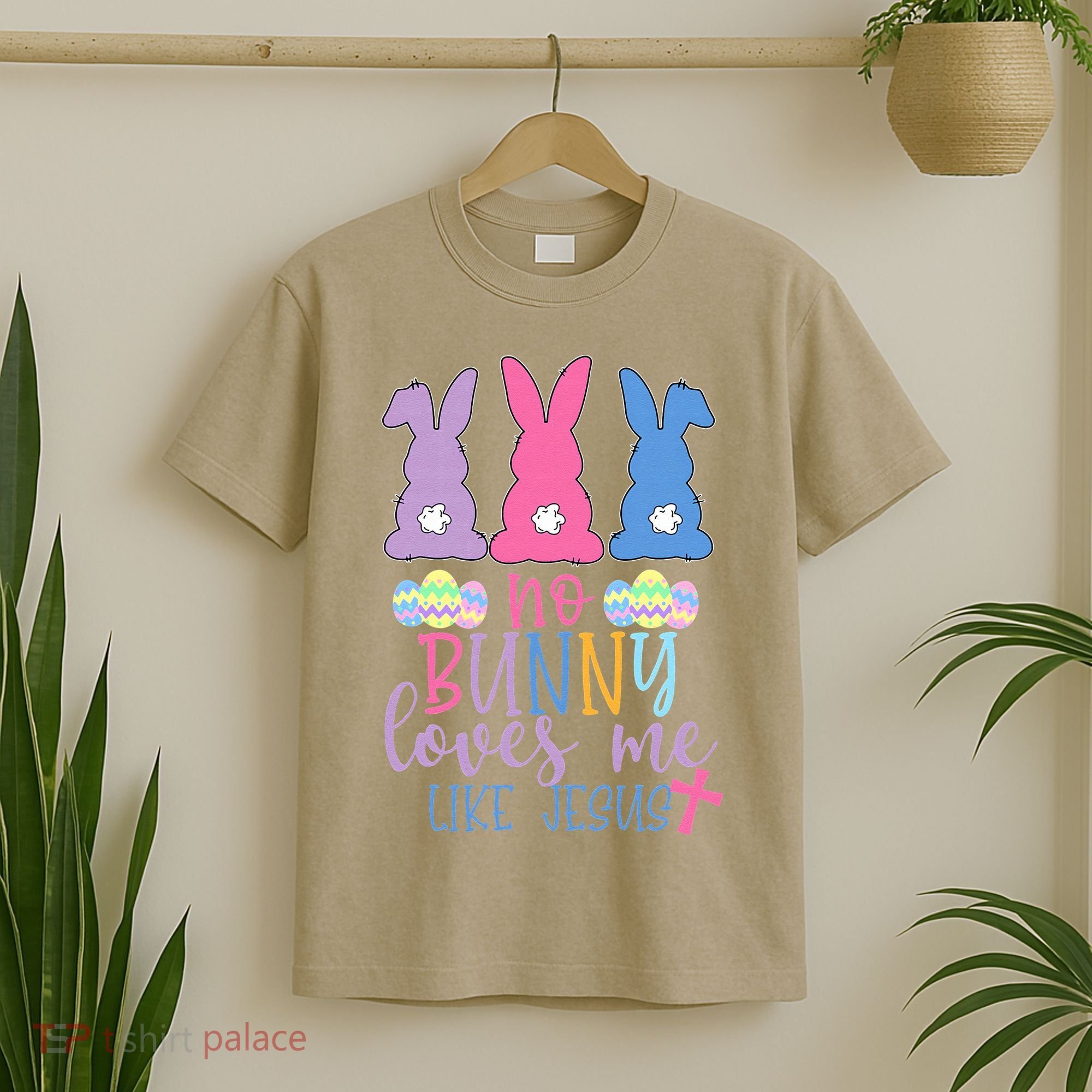 Cute Easter Bunnies No Bunny Loves Me Like Jesus T-Shirt