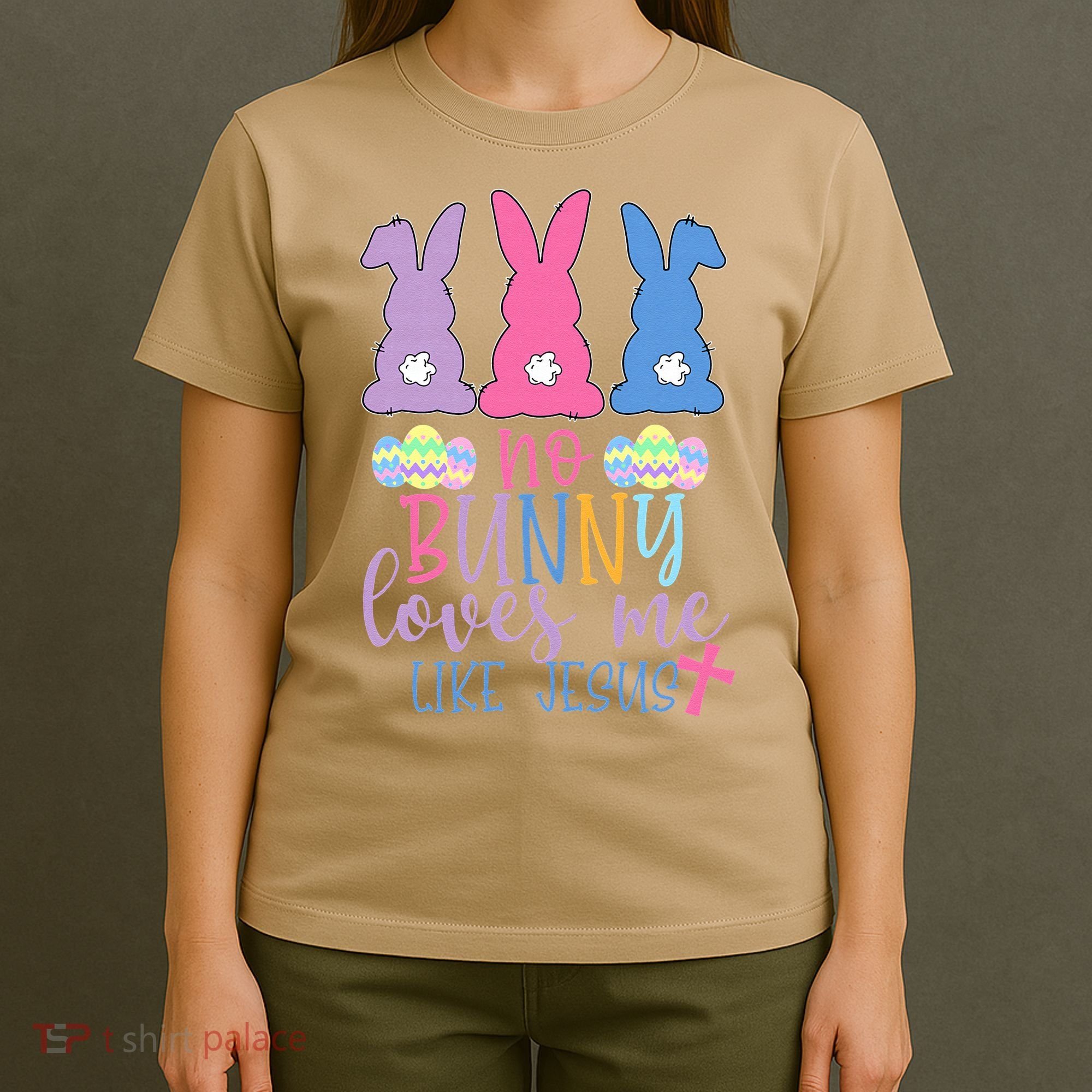 Cute Easter Bunnies No Bunny Loves Me Like Jesus T-Shirt