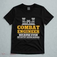 Combat Engineer Because Even Infantry Needs Heroes T-Shirt thumb 5