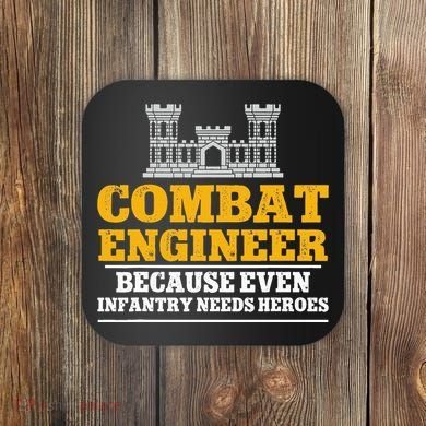 Combat Engineer Because Even Infantry Needs Heroes Coaster