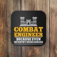 Combat Engineer Because Even Infantry Needs Heroes Coaster thumb 0