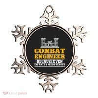 Combat Engineer Because Even Infantry Needs Heroes Ornament thumb 0