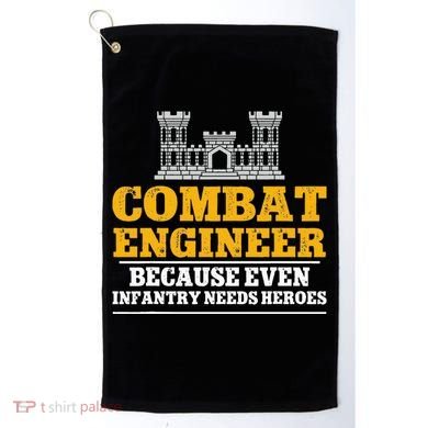 Combat Engineer Because Even Infantry Needs Heroes Golf Towel