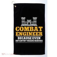 Combat Engineer Because Even Infantry Needs Heroes Golf Towel thumb 0