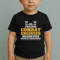 Combat Engineer Because Even Infantry Needs Heroes Toddler T-Shirt thumb 2