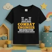 Combat Engineer Because Even Infantry Needs Heroes Toddler T-Shirt thumb 3