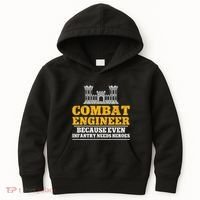 Combat Engineer Because Even Infantry Needs Heroes Kids Hoodie thumb 0