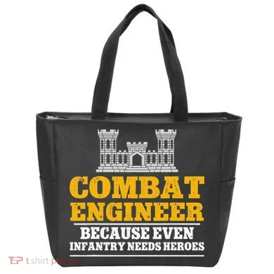 Combat Engineer Because Even Infantry Needs Heroes Tote Bag