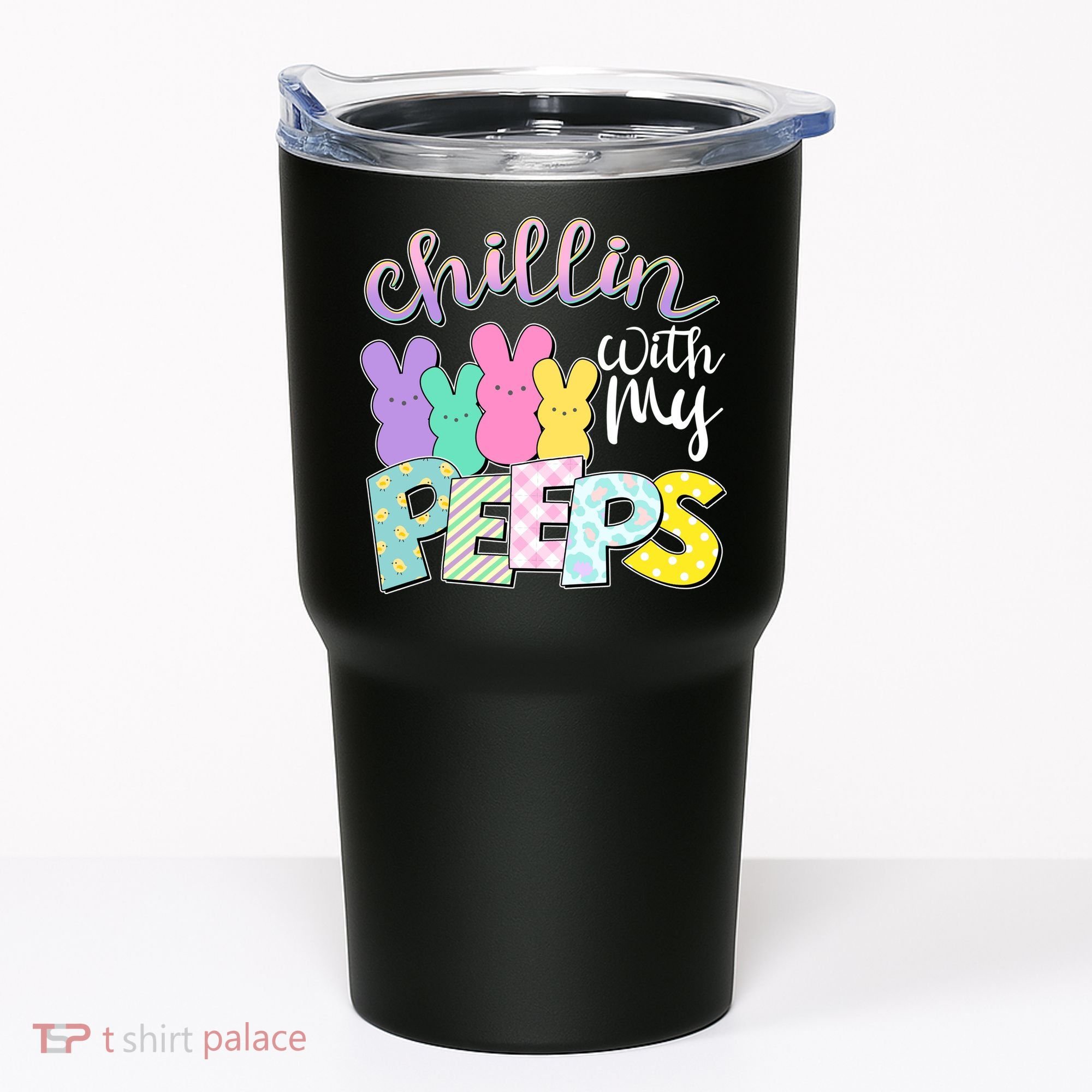 Cute Easter Chillin With My Peeps Candy Bunnies Tumbler