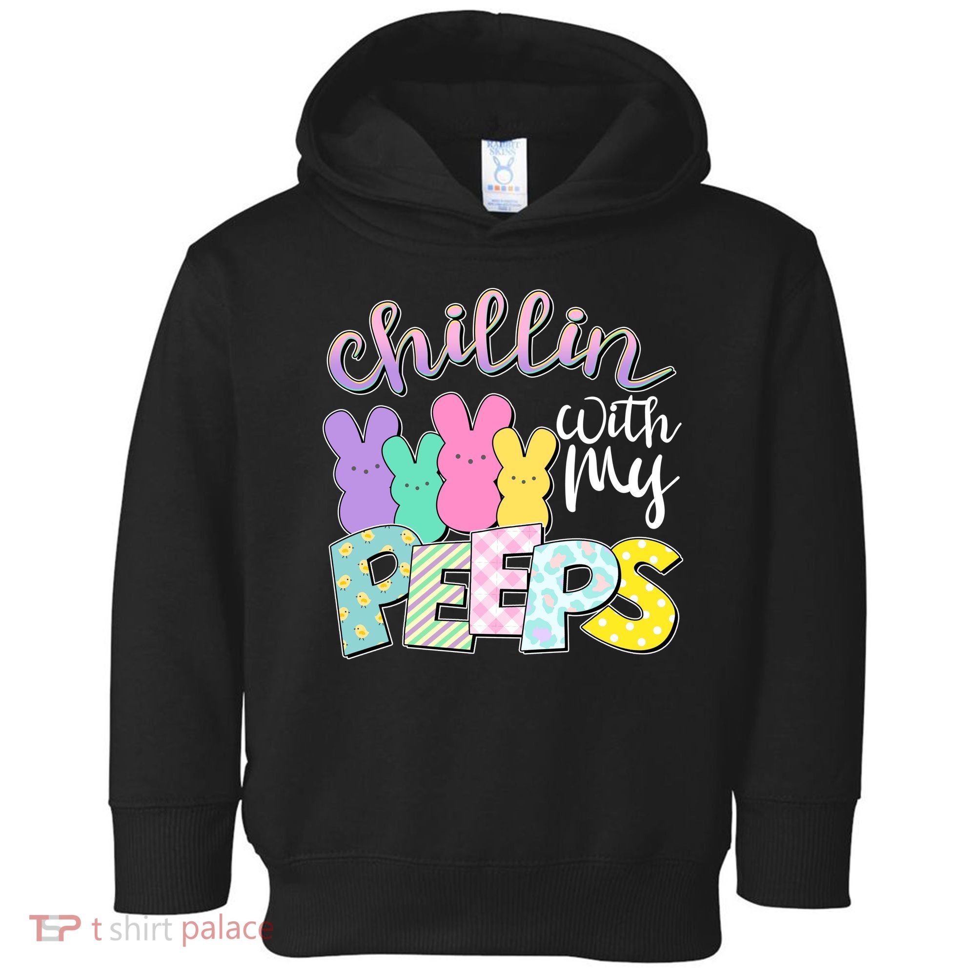 Cute Easter Chillin With My Peeps Candy Bunnies Toddler Hoodie
