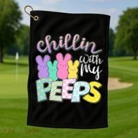 Cute Easter Chillin With My Peeps Candy Bunnies Golf Towel thumb 1