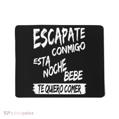 Cool Escapate Conmigo Esta Noche Bebe Mousepad