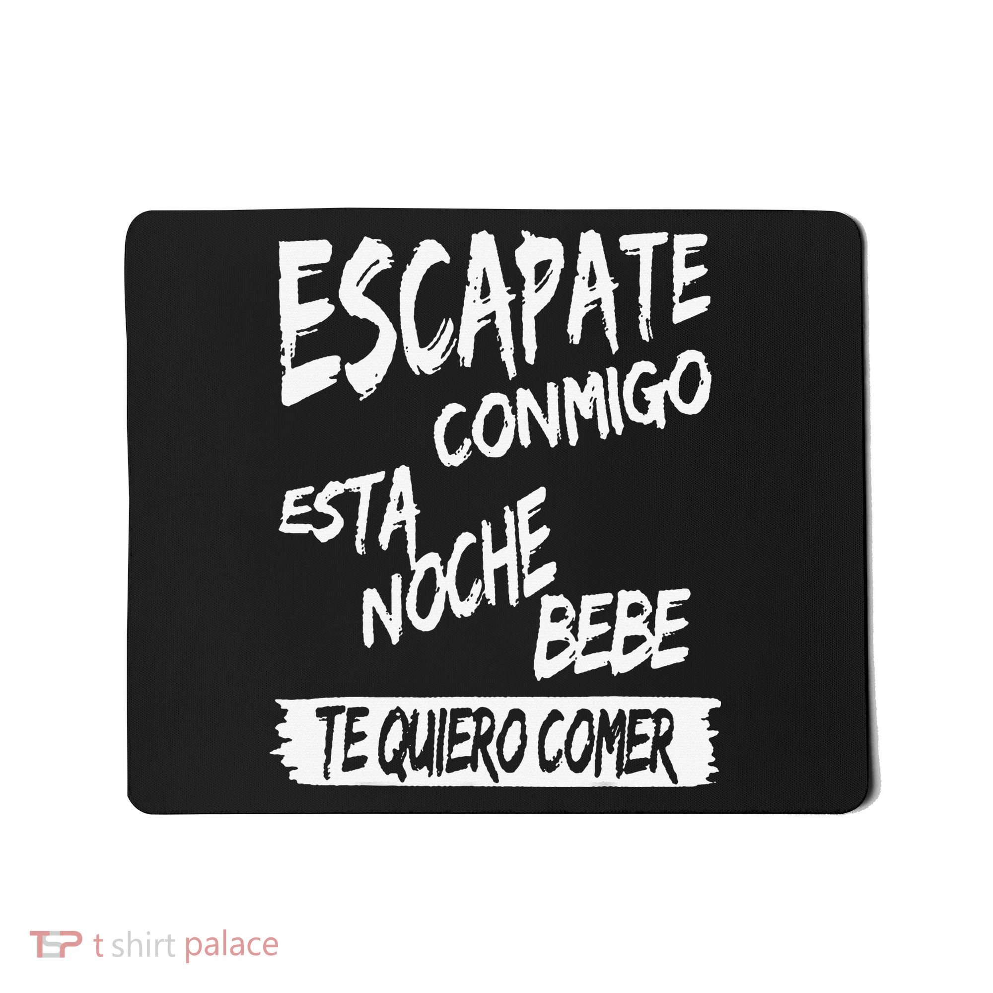 Cool Escapate Conmigo Esta Noche Bebe Mousepad