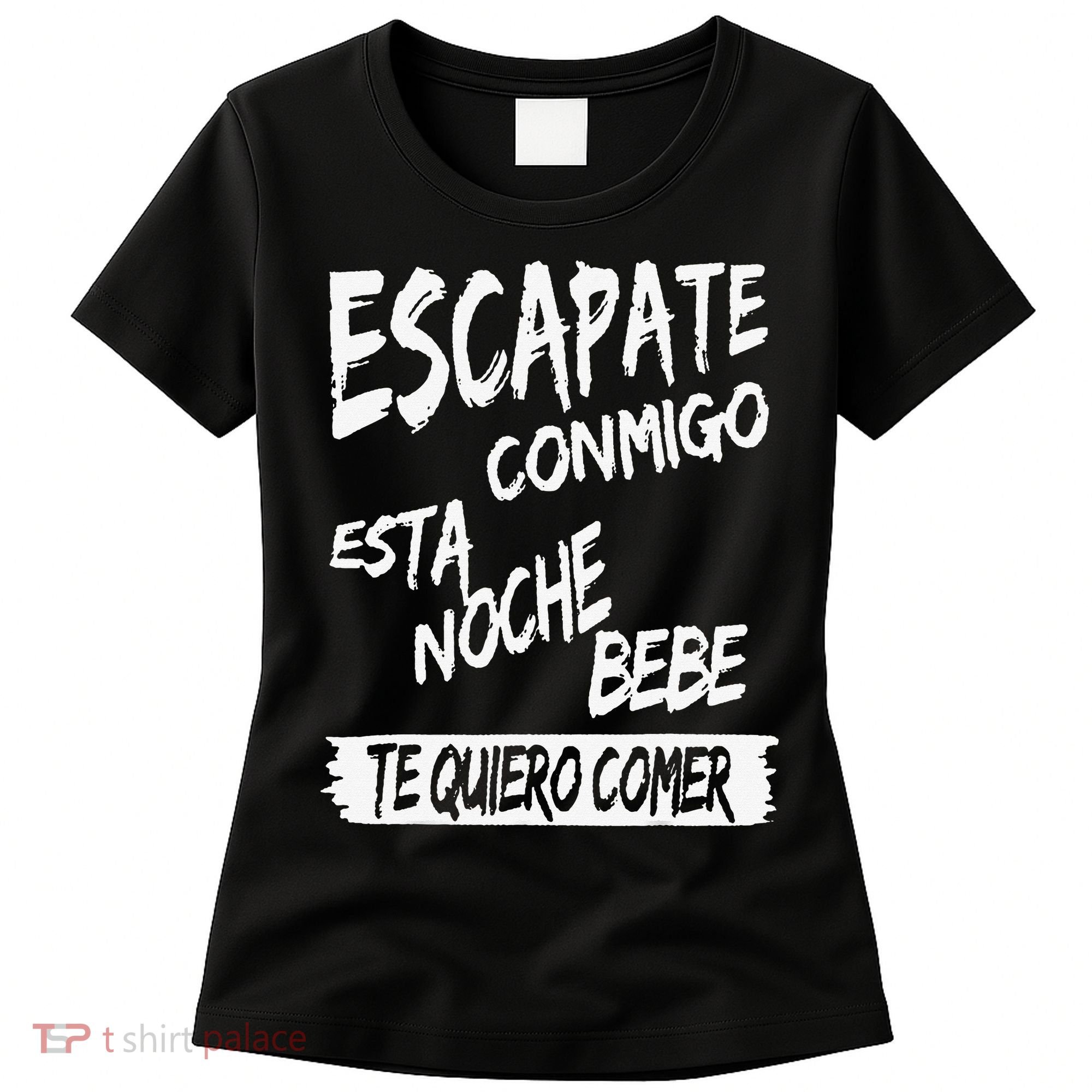 Cool Escapate Conmigo Esta Noche Bebe Women's T-Shirt