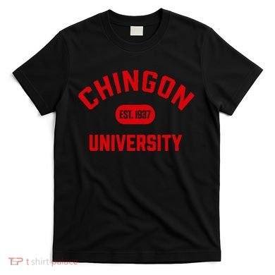 Chingon Est.1937 T-Shirt