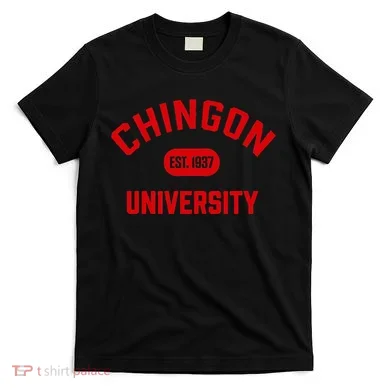 Chingon Est.1937 T-Shirt