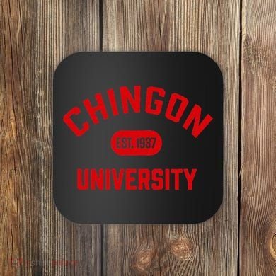 Chingon Est.1937 Coaster