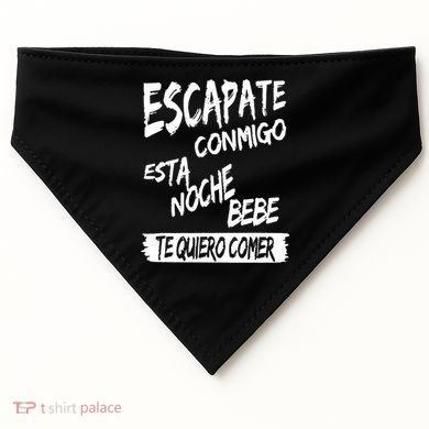 Cool Escapate Conmigo Esta Noche Bebe USA-Made Doggie Bandana