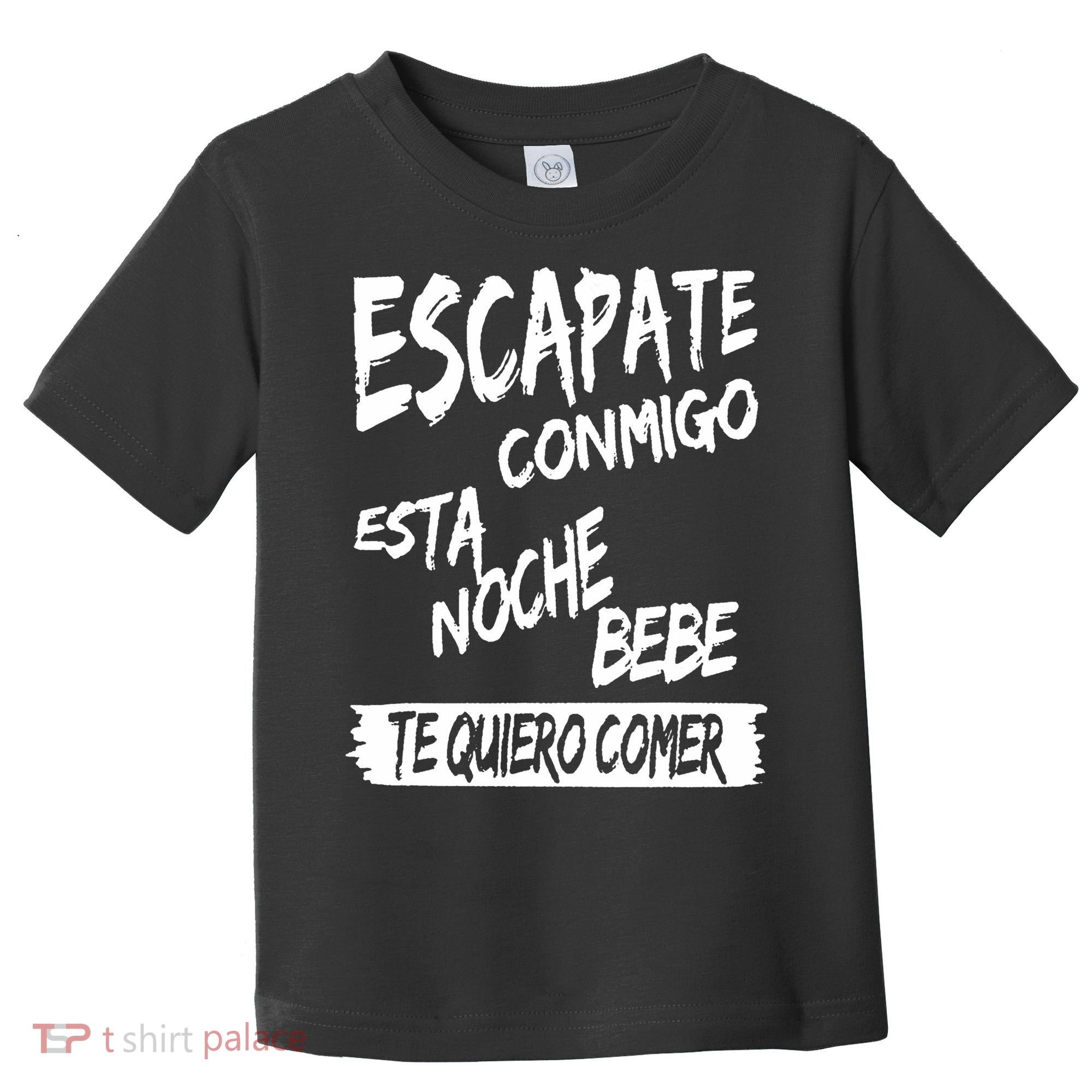 Cool Escapate Conmigo Esta Noche Bebe Toddler T-Shirt