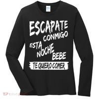 Cool Escapate Conmigo Esta Noche Bebe Women's Long Sleeve Shirt thumb 0