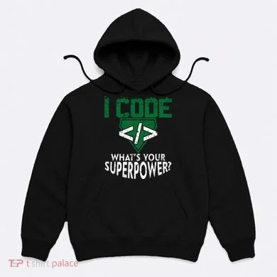 Computer Engineer Coding I Code Superpower Hoodie