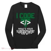 Computer Engineer Coding I Code Superpower Long Sleeve Shirt thumb 0