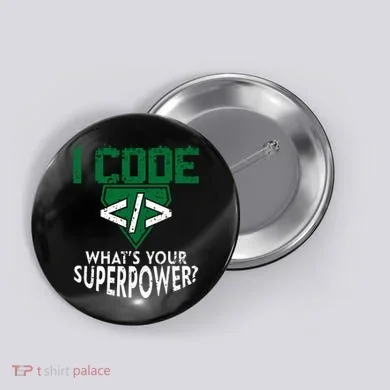 Computer Engineer Coding I Code Superpower Button