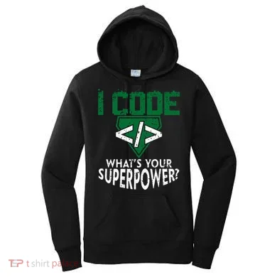 Computer Engineer Coding I Code Superpower Women's Hoodie