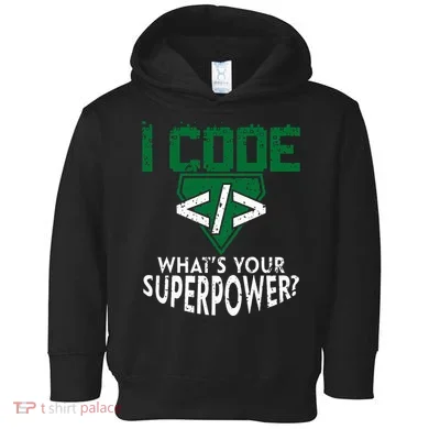 Computer Engineer Coding I Code Superpower Toddler Hoodie