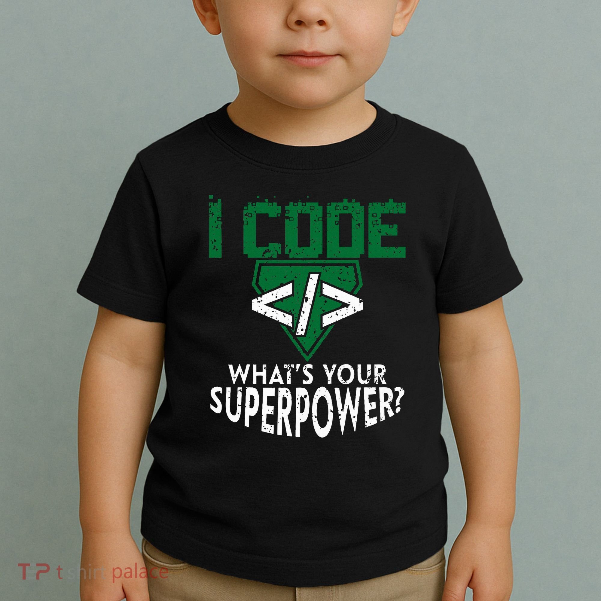 Computer Engineer Coding I Code Superpower Toddler T-Shirt