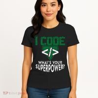 Computer Engineer Coding I Code Superpower Women's T-Shirt thumb 4