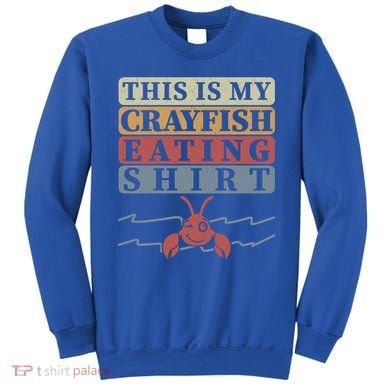 Crayfish Eating Crawfish Season Cute Gift Sweatshirt