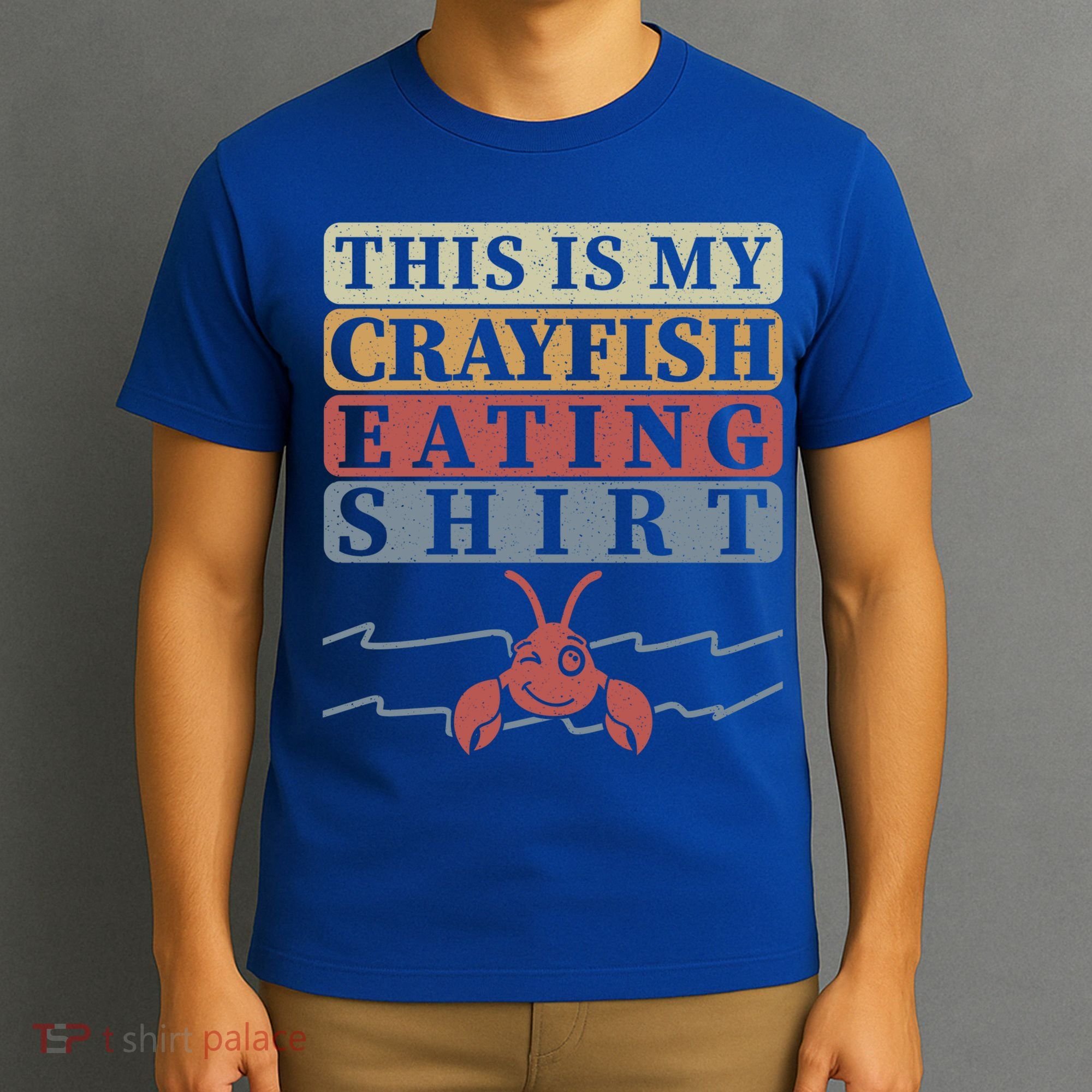 Crayfish Eating Crawfish Season Cute Gift T-Shirt