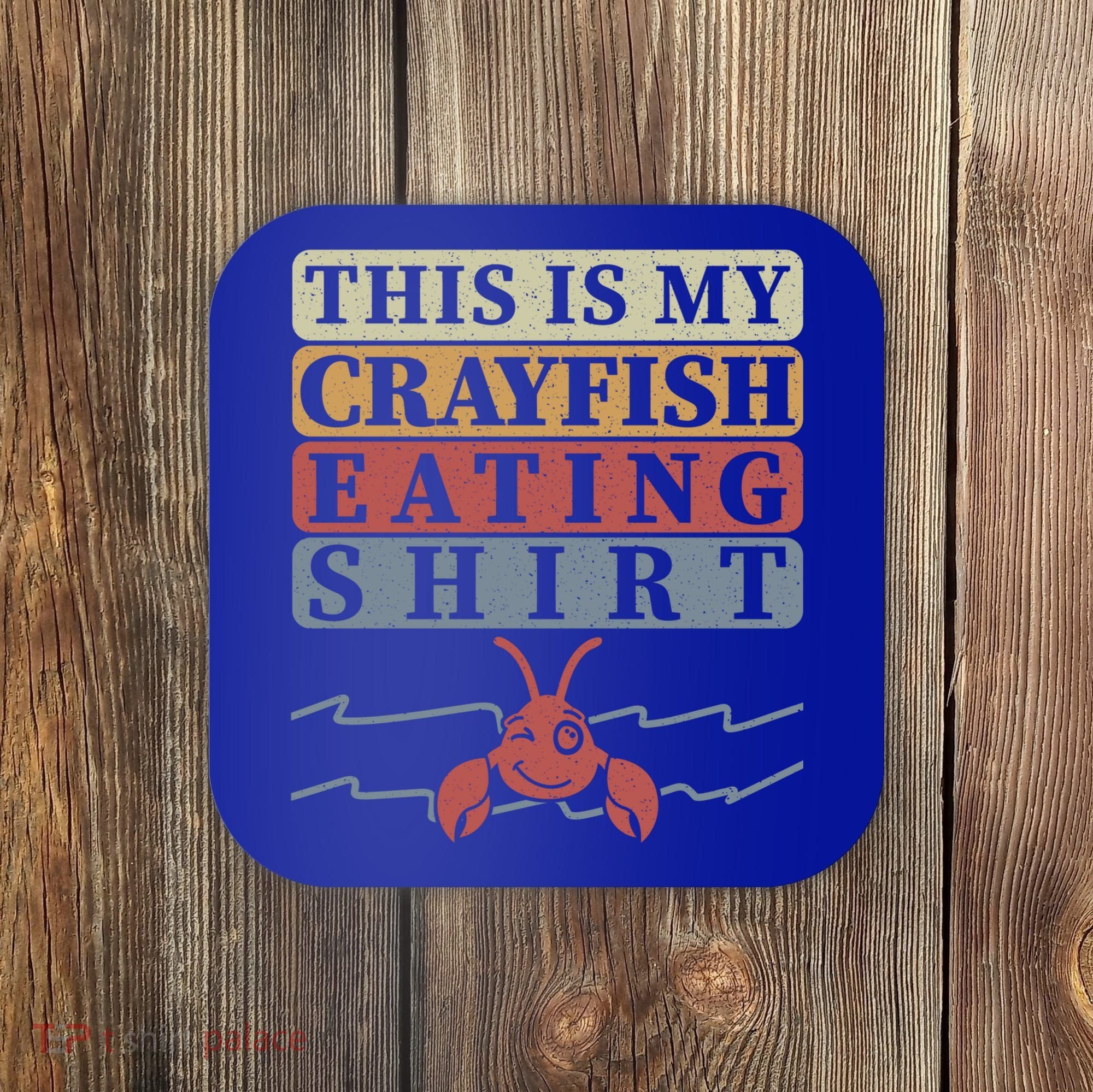 Crayfish Eating Crawfish Season Cute Gift Coaster