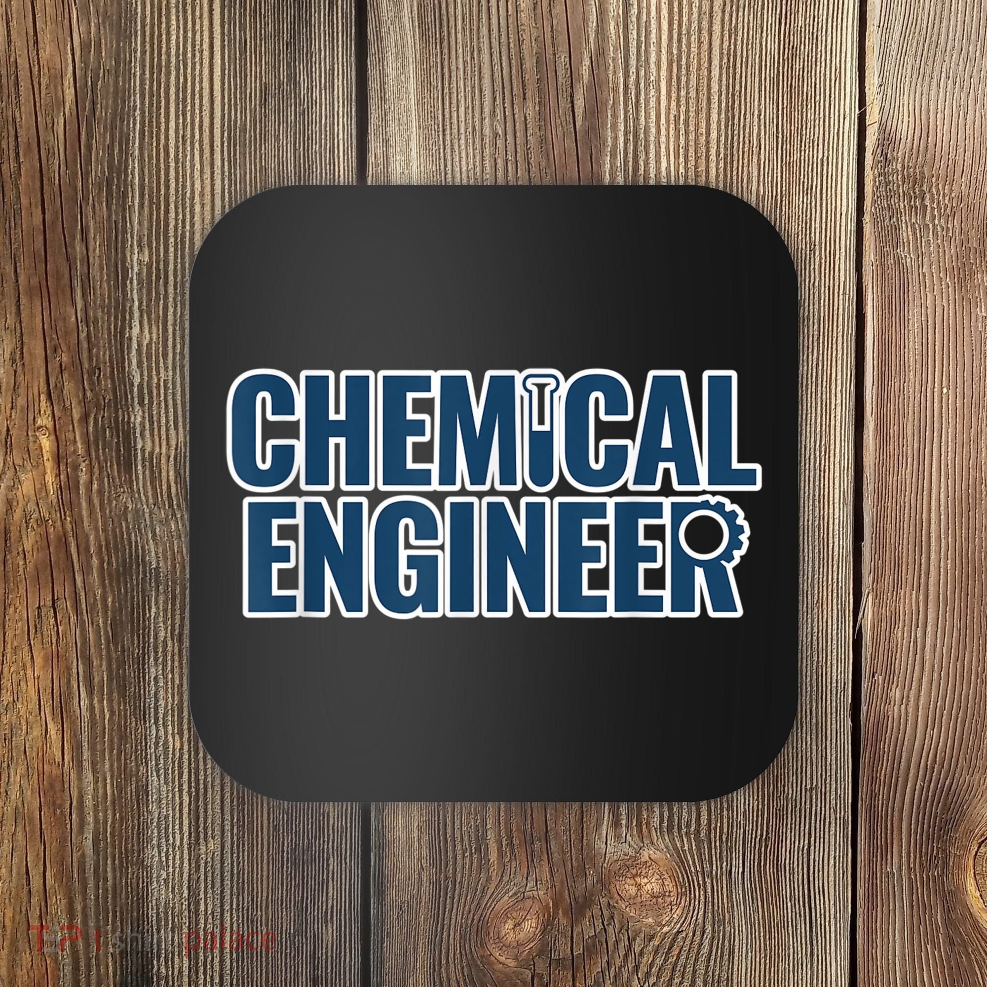Chemical Engineering Chemical Engineer Funny For Men Coaster