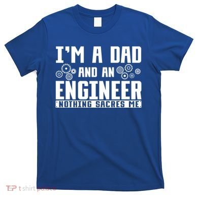 Civil Engineering Dad Fathers Day Mechanical Engineer Gift T-Shirt