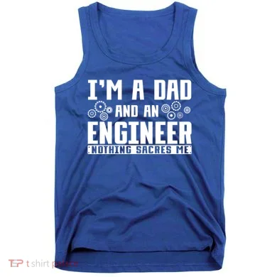Civil Engineering Dad Fathers Day Mechanical Engineer Gift Tank Top