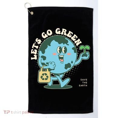 Cute Earth Day Lets Go Green Save The Earth Golf Towel